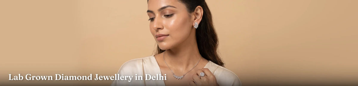 Lab Grown Diamond Jewellery in Delhi